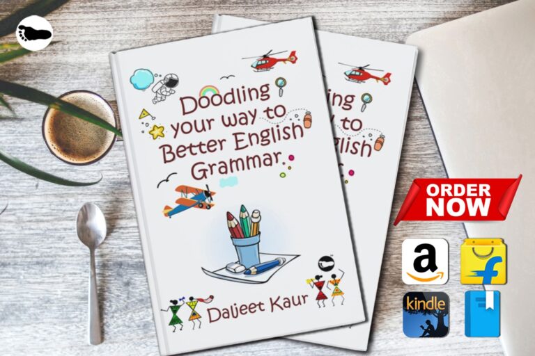 INTRODUCING DOODLING YOUR WAY TO BETTER ENGLISH GRAMMAR BY DALJEET KAUR